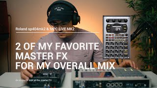 Top 2 master FX on the Roland sp404 mk2 for HipHop Beats [upl. by Legim]