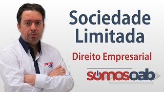 Sociedade Limitada LTDA  Direito Empresarial  Somos OAB [upl. by Kendry]