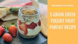 Greek Yogurt Fruit Parfait Recipe  Breakfast Parfait Healthy Recipes By Archanas Kitchen [upl. by Lenrow445]