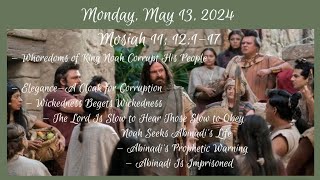 Monday May 13 2024  Mosiah 11 12117 [upl. by Rutherford788]