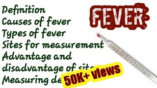 FEVERTypes of feverCauses of feverSites for measuring temperatureBody temperatureThermometer [upl. by Onaled295]