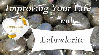 LABRADORITE 💎 IMPROVED AUDIO TOP 4 Crystal Wisdom Benefits of Labradorite Crystal [upl. by Landahl]