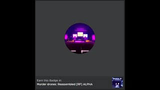 How to get The bug rave badges in Murder drones Reassembled RP ALPHA [upl. by Arihsa]