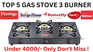 Best 3 Burner Gas Stove In India 2023 ⚡ Best Gas Chulha In Just Rs 3000 to 4000 DONT MISS [upl. by Anad]