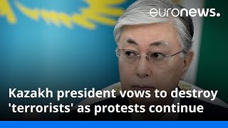 Kazakh president vows to destroy terrorists as protests continue [upl. by Culver]