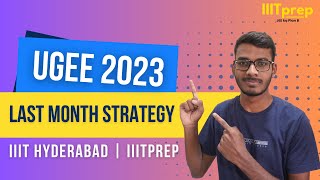 UGEE 2023  Last Month Strategy  REAP  SUPR  IIIT Hyderabad  IIITprep [upl. by Biggs769]