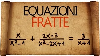 Equazioni Fratte [upl. by Pinter]