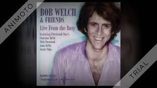 Bob Welch  Sentimental Lady  1977 [upl. by Zampardi57]