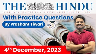 The Hindu Analysis by Prashant Tiwari  4 December  Current Affairs Today  StudyIQ [upl. by Assele]