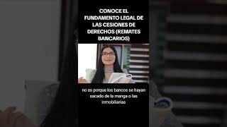 CONOCE EL FUNDAMENTO LEGAL DE LAS CESIONES DE DERECHOS REMATES BANCARIOS [upl. by Chandra]