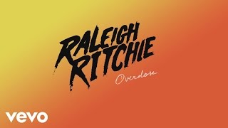 Raleigh Ritchie  Overdose Audio [upl. by Leonteen]