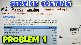 2 Service or Operating Costing  Problem 1  ICAI Illustration 2  By Saheb Academy [upl. by Willing]