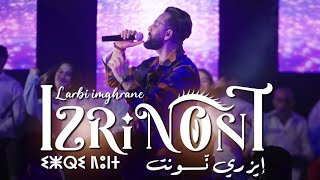 Larbi imghrane  Izri Nont EXCLUSIVE Music Video  2024  لعربي إمغران  إزري نّونت فيديو كليب [upl. by Mansoor476]