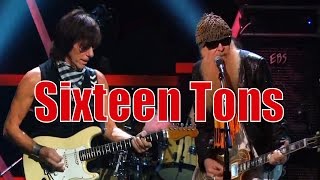 Jeff Beck and ZZ Top  Ernie Fords SIXTEEN TONS [upl. by Loredo]