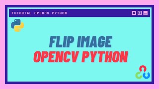 Flip Image OpenCV Python [upl. by Juliane]