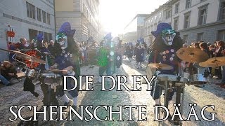 Die drey scheenschte Dääg  Fasnacht Basel 2014 [upl. by Neibaf]