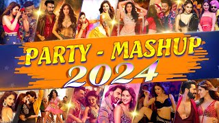 PARTY MASHUP 2024  Bollywood Party Mix 2024  Nonstop Party Mashup 2024  Hindi Songs  DJ Party [upl. by Einnok]