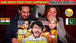 Pakistani Reaction On RARE INDIAN STREET FOODYUMMYY🤤 CARRYMINATI [upl. by Maire]