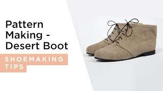 Pattern Making  Desert boot  HANDMADE  Shoemaking Tutorial [upl. by Nylesoy]