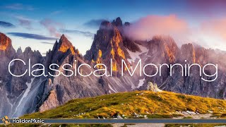 Classical Morning  Relaxing Uplifting Classical Music [upl. by Zirtaeb901]