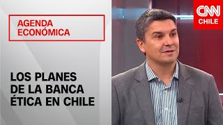 Jorge Muñoz nuevo gerente general de Banca Ética aborda los planes del grupo en Chile [upl. by Nnarual]