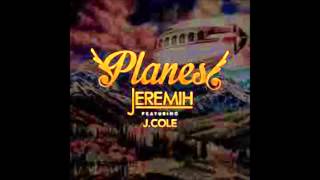 Jeremih ft Jcole Planes [upl. by Lucia535]