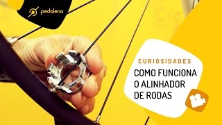 Alinhador ou centrador de rodas Sabe como funciona Pedaleria [upl. by Akzseinga]