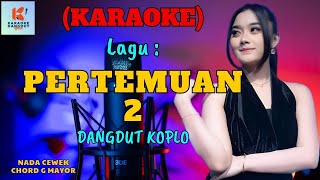 Pertemuan 2 Karaoke  Karaoke Dangdut Official  Cover PA 600 [upl. by Map664]