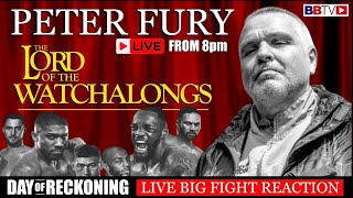 LIVE WATCHALONG WITH PETER FURY  DAY OF RECKONING FROM SAUDI  PRE AND POST FIGHT REACTIONS  BBTV [upl. by Bard]