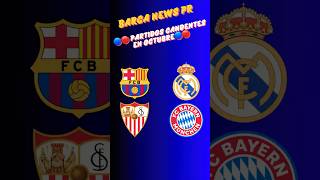 🔵🔴 Calendario Candente 🔥 del Barcelona en Ocutbre🔵🔴 barcelona futbol noticiasbarca culers [upl. by Lemra]