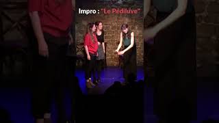 Le Pédiluve impro improv improvisation improvcomedy comedy funny comedian theatre humour [upl. by Einnek]