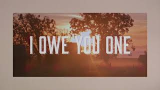 Dylan Scott  I Owe You One Official Lyric Video [upl. by Nilya]