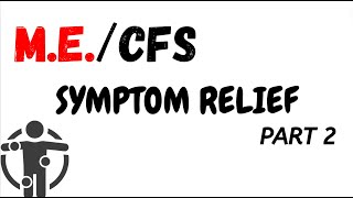 MECFS Symptom Relief Shortened [upl. by Haisa107]