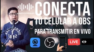 Conectar Celular a OBS para Transmisiones en Vivo  iVCAM  Live Streaming Tutorial [upl. by Terrill]