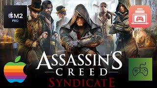 Assassins Creed Syndicate M2 Pro Macbook PerformanceCrossover 24GPTK 2macOS Sequoia [upl. by Massimiliano]