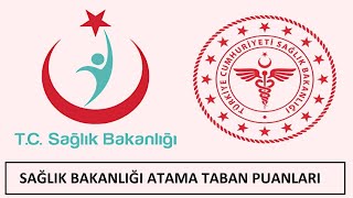 SAĞLIK ATAMA TABAN PUANLARI AÇIKLANDI – HANGİ BÖLÜM KAÇ PUANLA ATANDI LİSANS – ÖNLİSANSLİSE [upl. by Larrabee644]