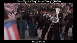 quotHoist Up the Flagquot from Glory 1989  Brass Band Scene [upl. by Bank]