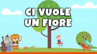 CI VUOLE UN FIORE  Canzone per bambini Karaoke con testo [upl. by Leynad]