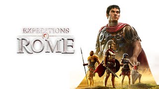 Expeditions Rome Part 13 Gameplay Walktrought [upl. by Thackeray846]