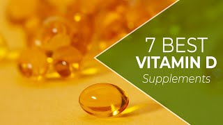 7 Best Vitamin D Supplements A Detailed List Our BestRanked Choices [upl. by Imat797]