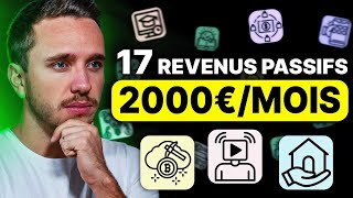 Revenus Passifs  17 Idées pour gagner 2000€mois passées au crible [upl. by Tilford]