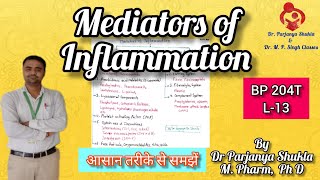 Mediators of Inflammation  Cell and Plasma Derived Mediators  Pathophysiology  BP 204T L13 [upl. by Assirhc]