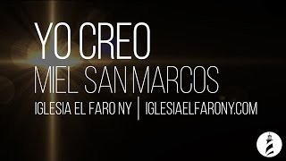 Yo Creo  Miel San Marcos LETRA LYRICS [upl. by Anytsirk]