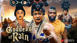 GODDESS OF RAIN  LIZZY GOLD UJU OKOLI ARIELYN BASSEK 2024 Latest Nigerian Movie [upl. by Sahc]