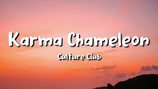 Culture Club  Karma Chameleon lyrics [upl. by Piks472]