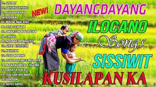 SISIWIT amp DAYANGDAYANG 💦 The Best Of Ilocano Songs 2024 😍 Ilocano Love Songs Medley Nonstop [upl. by Sven]