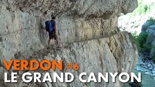 Randonnée Verdon  le Grand Canyon le sentier Martel et de lImbut Carnets de Rando 45 HD720p [upl. by Nnairet]