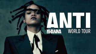 Rihanna  Consideration ANTI Tour  Studio Version Instrumental [upl. by Josh213]