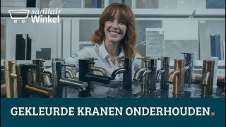 Hoe onderhoud je gekleurde kranen Bekijk onze tips [upl. by Gottwald]