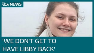 Guilty verdict in Libby Squires case changes nothing for family  ITV News [upl. by Leia]